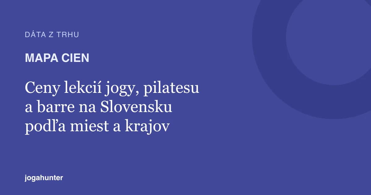 Mapa cien lekcií jogy, pilatesu a barre na Slovensku